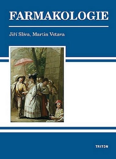 Farmakologie - Ji Slva; Martin Votava