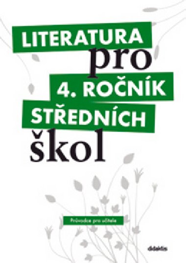 Literatura pro 4. ročník středních škol - 