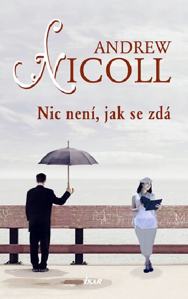 Nic nen, jak se zd - Andrew Nicoll