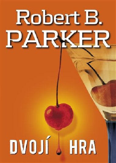 Dvoj hra - Robert B. Parker