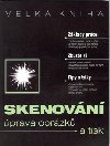Skenovn prava obrzk a tisk - Pavel Knotek
