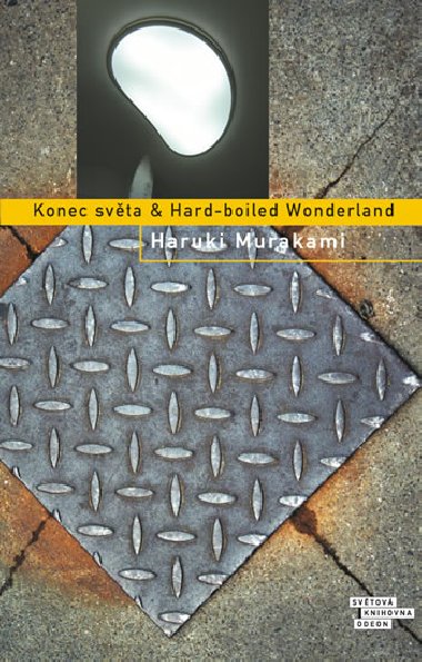 Konec svta & Hard-boiled Wonderland - Haruki Murakami