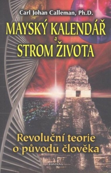 Maysk kalend a strom ivota - Carl Johan Calleman