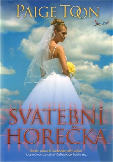 Svatebn horeka - Paige Toon