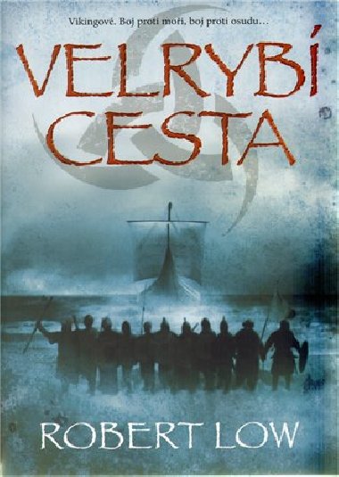 Velryb cesta - Robert Low