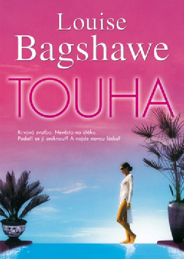 Touha - Louise Bagshawe
