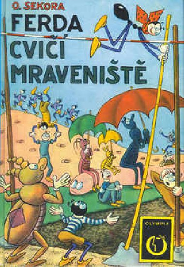 Ferda cvi mravenit - Ondej Sekora; Jarmila Urbnkov