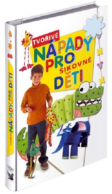 Tvoiv npady pro ikovn dti - Martine Cesar