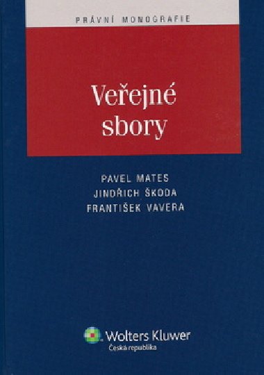 Veejn sbory - Pavel Mates; Jindich koda; Frantiek Vavera