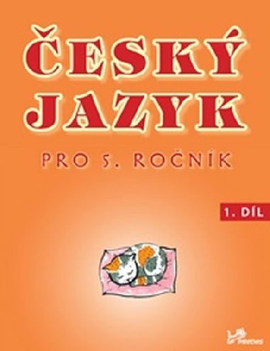 Český jazyk pro 5.ročník - 1.díl - Hana Mikulenková