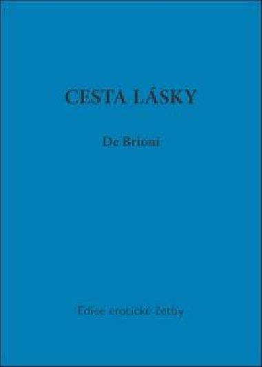 Cesta lsky - de Brioni