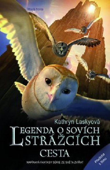 Legenda o sovch strcch cesta - Kathryn Laskyov