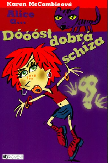 Alice a... dst dobr schza - Karen McCombieov