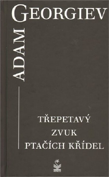 Tepetav zvuk ptach kdel - Adam Georgiev