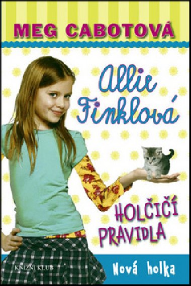 Allie finklov holi pravidla 2  nov holka - Meg Cabotov