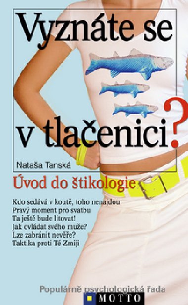 Vyznte se v tlaenici? - Nataa Tansk