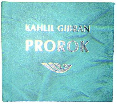 Prorok - Kahlil Gibran