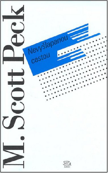 Nevyšlapanou cestou - Scott M. Peck