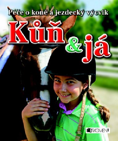 K a j - Rosie Dickinsov; Gill Harvey