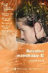 Bolestiv menstruace II. - Nekonvenn postupy v mod.med. - Kolektiv autor