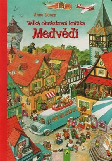Velk obrzkov knka medvdi - Anne Suess