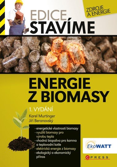 Energie z biomasy - Karel Murtinger, Ji Beranovsk