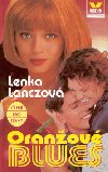 Oranov blues - Lenka Lanczov