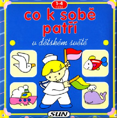 Co k sob pat v dtskm svt - 