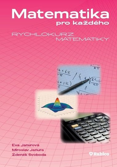 Matematika pro kadho - Eva Janurov; Miroslav Janura; Zdenek Svoboda
