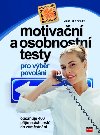 Motivan a osobnostn testy pro vbr povoln - Jim Barrett