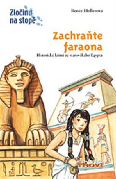Zachrate faraona - Rene Hollerov; Daniel Sohr