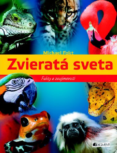 Zvierat sveta - Michael Fokt