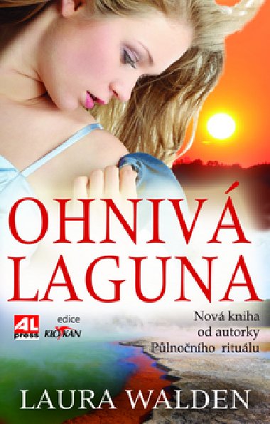 Ohniv laguna - Laura Walden