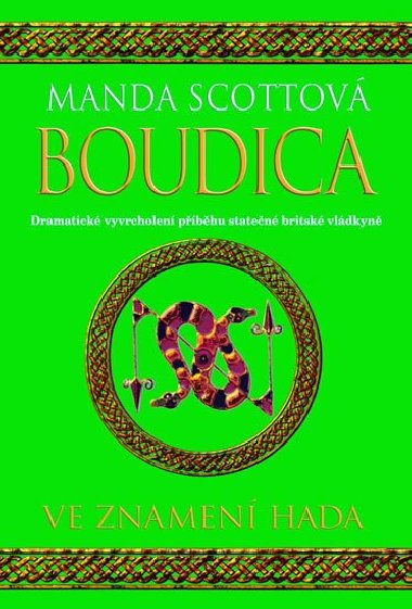 Boudica ve znamen hada - Manda Scottov