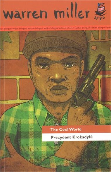 Prezydent krokadl/ the cool world - Max Warren Miller