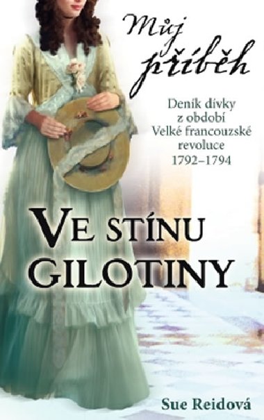 Mj pbh ve stnu gilotiny - Sue Reid