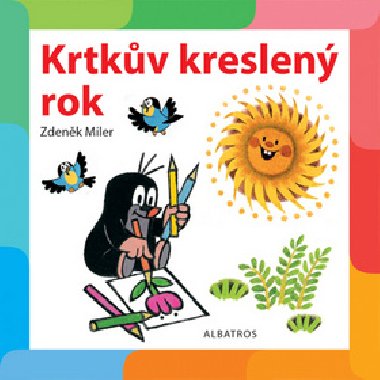 Krtkv kreslen rok - Zdenk Miler