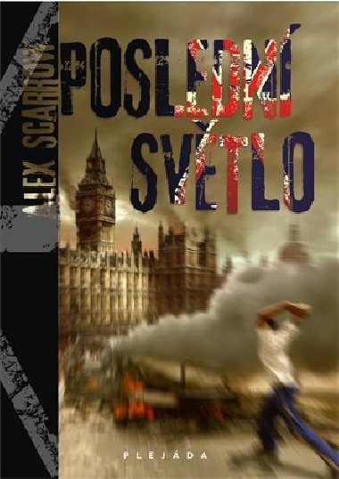 Posledn svtlo - Alex Scarrow