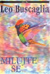 Milujte se - Leo Buscaglia