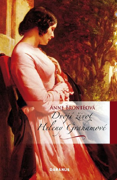 Dvoj ivot heleny grahamov - Anne Brontov
