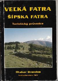Velk fatra-psk fatra - turistick prvodce - Brandos Otakar