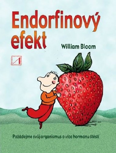 Endorfinov efekt - William Bloom