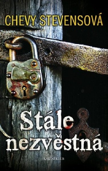 Stle nezvstn - Chevy Stevensov