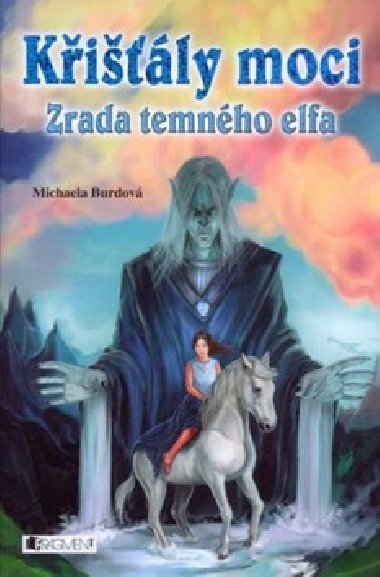 Kily moci zrada temnho elfa - Michaela Burdov