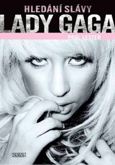 Lady gaga hledn slvy - Paul Lester