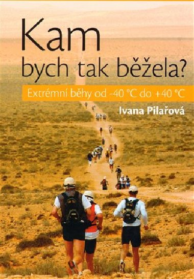 Kam bych tak bela? - Ivana Pilaov