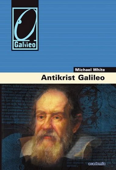 Antikrist galileo - Michael White