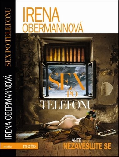 Sex po telefonu aneb nezavujte se - Irena Obermannov