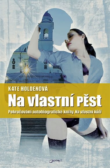 Na vlastn pst - Kate Holdenov