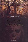 Skuten stedozem - Brian Bates